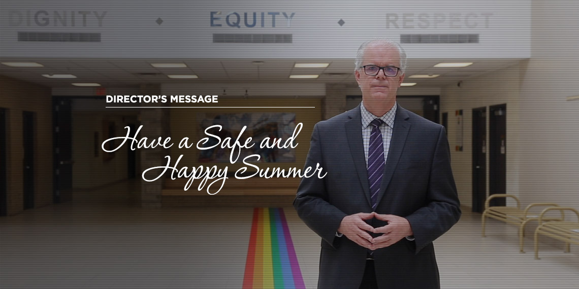 Director Daly Wishes our HCDSB Community a Safe & Happy Summer Halton